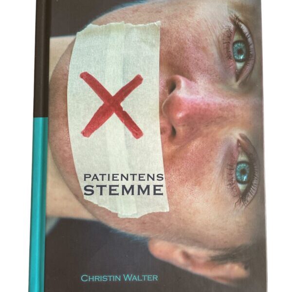 Patientens Stemme; Af Christin Walter